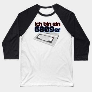 I am a 6809er no background Baseball T-Shirt